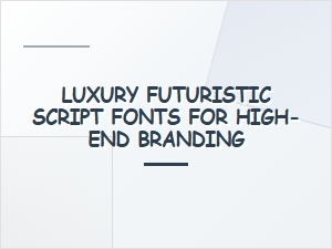 Crafting the Ultimate Luxury Futuristic Script Font
